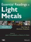 Image for Essential Readings in Light Metals, Cast Shop for Aluminum Production