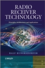 Image for Radio receiver technology: principles, architectures and applications