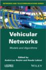 Image for Vehicular networks: models and algorithms