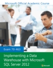 Image for Exam 70-463 implementing a data warehouse with Microsoft SQL Server 2012