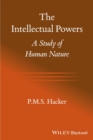 Image for The intellectual powers  : a study of human nature