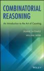 Image for Combinatorial reasoning: an introduction to the art of counting