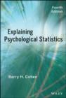 Image for Explaining psychological statistics