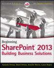 Image for Beginning SharePoint¬ 2013: Building Business Solutions