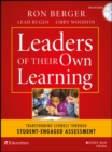 Image for Leaders of their own learning: transforming schools through student-engaged assessment