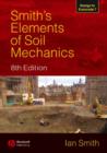 Image for Smith&#39;s elements of soil mechanics