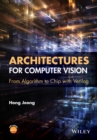 Image for Architectures for computer vision  : from algorithm to chip with Verilog