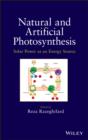 Image for Natural and Artificial Photosynthesis: Solar Power as an Energy Source