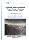 Image for Central and Southern Appalachian Geomorphology -- Tennessee, Virginia, and West Virginia