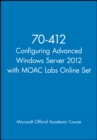 Image for 70-412 Configuring Advanced Windows Server 2012 with MOAC Labs Online Set