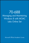 Image for 70-688 Managing and Maintaining Windows 8 with MOAC Labs Online Set