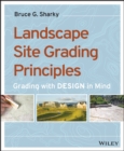 Image for Landscape site grading principles  : grading with design in mind