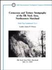 Image for Cretaceous and Tertiary Stratigraphy of the Elk Neck Area, Northeastern Maryland