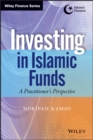 Image for Investing in Islamic Funds - A Practitioner&#39;s Perspective