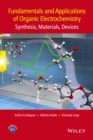 Image for Fundamentals and applications of organic electrochemistry: synthesis, materials, Devices