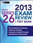 Image for Wiley Series 26 Exam Review 2013 + Test Bank