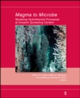 Image for Magma to microbe: modeling hydrothermal processes at ocean spreading centers