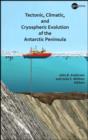 Image for Tectonic, climatic, and cryospheric evolution of the Antarctic Peninsula : 63