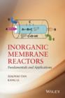 Image for Inorganic membrane reactors  : fundamentals and applications