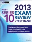 Image for Wiley series 10 exam review 2013: the general securities sales supervisor qualification examination-general module