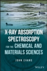 Image for X-ray absorption spectroscopy for the chemical and materials sciences