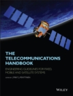 Image for The telecommunications handbook: engineering guidelines for fixed, mobile and satellite systems