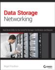 Image for Data storage networking  : real world skills for the CompTIA Storage+ certification and beyond