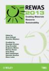Image for REWAS 2013 Enabling Materials Resource Sustainability