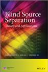 Image for Blind source separation: theory and applications