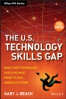 Image for The U.S. Technology Skills Gap