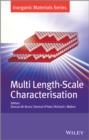 Image for Multi length-scale characterisation: inorganic materials series