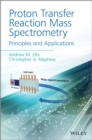 Image for Proton transfer reaction mass spectrometry: principles and applications