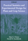 Image for Practical statistics and experimental design for plant and crop science