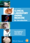 Image for Clinical laboratory animal medicine: an introduction