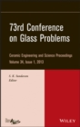 Image for 73rd Conference on Glass Problems, Volume 34, Issue 1