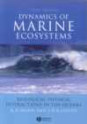 Image for Dynamics of marine ecosystems: biological-physical interactions in the oceans