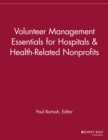 Image for Volunteer Management Essentials for Hospitals and Health-Related Nonprofits