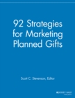 Image for 92 Strategies for Marketing Planned Gifts