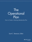 Image for The operational plan  : how to create a yearlong membership plan