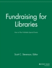 Image for Fundraising for libraries  : how to plan profitable special events