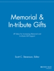 Image for Memorial &amp; in-tribute gifts  : 49 ideas for increasing memorial and in-tribute gift support