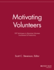 Image for Motivating Volunteers : 109 Techniques to Maximize Volunteer Involvement and Productivity