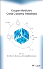 Image for Copper-Mediated Cross-Coupling Reactions