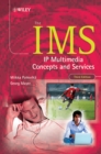 Image for The IMS: IP multimedia concepts and services.