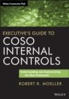 Image for Executive&#39;s Guide to COSO Internal Controls - Under standing and Implementing the New Framework