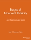 Image for Basics of nonprofit publicity  : winning strategies for news releases, press conferences and media relations