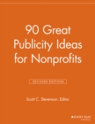 Image for 90 Great Publicity Ideas for Nonprofits