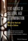 Image for Text-Atlas of Skeletal Age Determination