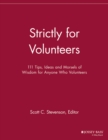 Image for Strictly for volunteers  : 111 tips, ideas and morsels of wisdom for anyone who volunteers
