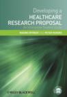 Image for Developing a healthcare research proposal: an interactive student guide